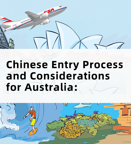 Chinese Entry Process and Considerations for Australia: